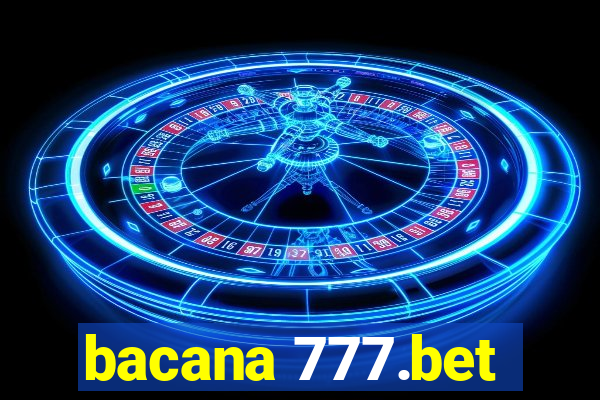 bacana 777.bet